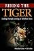 Riding the Tiger: Leading Through Learning in Turbulent Times