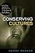 Conserving Cultures: Technology, Globalization, and the Future of Local Cultures