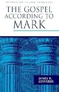 The Gospel according to Mark (The Pillar New Testament Commentary