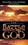 The Battle for God: Responding to the Challenge of Neotheism
