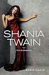 Shania Twain: The Biography