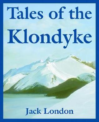 Tales Of The Klondyke