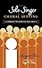 The Solo Singer in the Choral Setting: A Handbook for Achieving Vocal Health