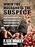 When the Husband Is the Suspect (Thorndike Large Print Crime Scene)
