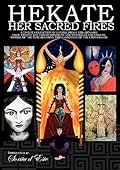 Hekate: Her Sacred Fires