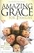 Amazing Grace for Families: 101 Stories of Faith, Hope, Inspiration, & Humor