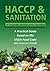 HACCP & Sanitation in Restaurants and Food Service Operations by Lora Arduser