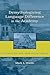 Demythologizing Language Difference in the Academy: Establishing Discipline-Based Writing Programs