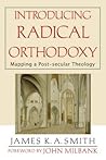 Introducing Radical Orthodoxy: Mapping a Post-secular Theology