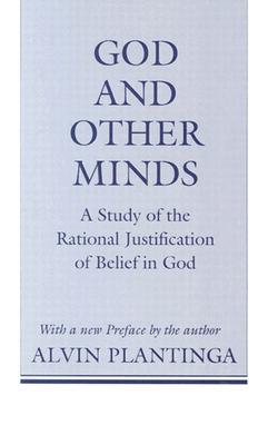 God and Other Minds: A Study of the Rational Justification of Belief in God (Cornell Paperbacks)