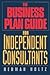 The Business Plan Guide for Independent Consultants