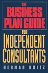 The Business Plan Guide for Independent Consultants