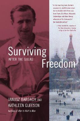 Surviving Freedom: After the Gulag