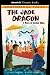 The Jade Dragon: A Story of...