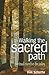 Walking the Sacred Path: Sp...