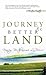 Journey to a Better Land