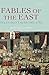 Fables of the East: Selecte...