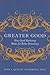 Greater Good: How Good Marketing Makes for Better Democracy