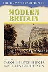The Human Tradition in Modern Britain (The Human Tradition around the World series) The Human Tradition in Modern Britain (The Human Tradition around the World series)