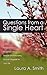 Questions from a Single Heart by Laura A. Smith