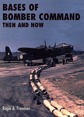 Bases of Bomber Command: Then and Now (Hardcover)
