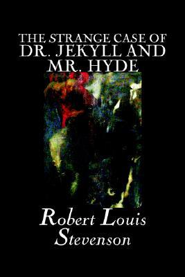 The Strange Case of Dr. Jekyll and Mr. Hyde