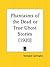 Phantasms of the Dead or True Ghost Stories