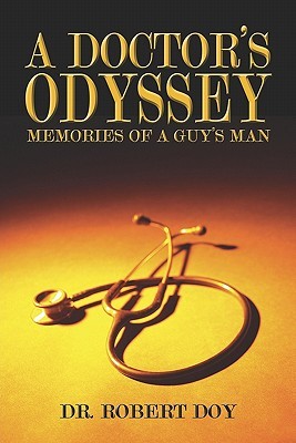 A Doctor's Odyssey: Memories of a Guy's Man (Paperback)