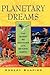 Planetary Dreams: The Quest...