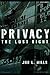 Privacy: The Lost Right