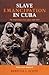 Slave Emancipation In Cuba by Rebecca J. Scott