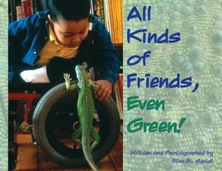 All Kinds of Friends, Even Green! (Hardcover)