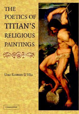 The Poetics of Titian's Religious Paintings (Hardcover)