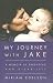 My Journey With Jake : A Me...