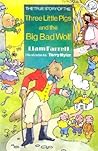 The True Story of the Three Little Pigs and the Big Bad Wolf (Elephants) The True Story of the Three Little Pigs and the Big Bad Wolf (Elephants)