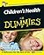Children's Health For Dummies