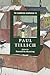 The Cambridge Companion to Paul Tillich (Cambridge Companions to Religion)