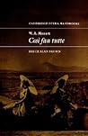 W. A. Mozart: Così fan tutte (Cambridge Opera Handbooks) W. A. Mozart: Così fan tutte (Cambridge Opera Handbooks)