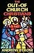 The OUT-OF-CHURCH CHRISTIANS