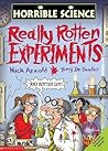 Really Rotten Experiments (Horrible Science)