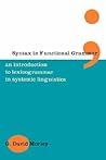 Syntax in Functional Grammar: An Introduction to Lexicogrammar in Systemic Linguistics