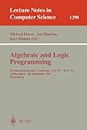 Algebraic and Logic Programming: 5th International Conference, ALP '96, Aachen, Germany, September 25 - 27, 1996. Proceedings (Lecture Notes in Computer Science, 1139)