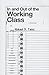 In and Out of the Working Class by Michael D. Yates