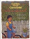 Carlos and the Cornfield / Carlos y la milpa de maiz (Carlos Series) Carlos and the Cornfield / Carlos y la milpa de maiz (Carlos Series)