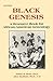 Black Genesis: A Resource B...