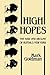 High Hopes: The Rise and De...