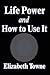 Life Power and How to Use It