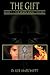 The Gift: Book I of The Bla...