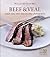 Beef & Veal: made easy with step-by-step photographs (Williams-Sonoma Mastering)