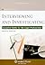 Interviewing and Investigating: Essential Skills for the Legal Professional